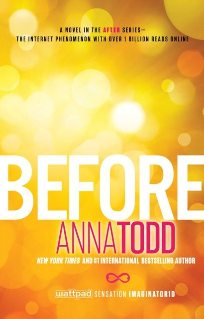 Before : 5 by Anna Todd Before : 5 by Anna Todd