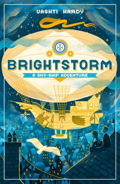 Brightstorm: A Sky-Ship Adventure by Vashti Hardy Brightstorm: A Sky-Ship Adventure by Vashti Hardy