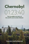 Chernobyl 01:23:40 by Andrew Leatherbarrow Chernobyl 01:23:40 by Andrew Leatherbarrow