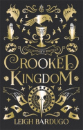 Crooked Kingdom: Collector's Edition by Leigh Bardugo Crooked Kingdom: Collector's Edition by Leigh Bardugo