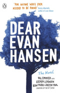 Dear Evan Hansen by Val Emmich, Justin Paul, Steven Levenson, Benj Pasek Dear Evan Hansen by Val Emmich, Justin Paul, Steven Levenson, Benj Pasek