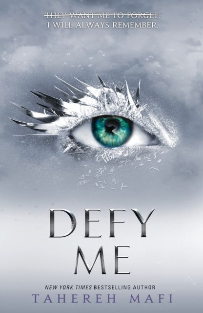 Defy Me by Tahereh Mafi Defy Me by Tahereh Mafi