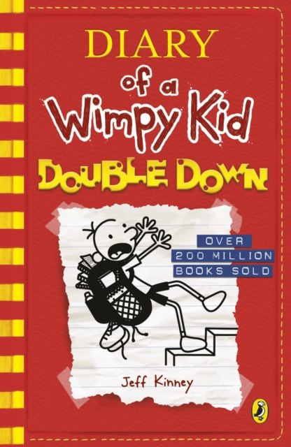 Diary of a Wimpy Kid: Double Down (Diary of a Wimpy Kid Book 11) by Jeff Kinney Diary of a Wimpy Kid: Double Down (Diary of a Wimpy Kid Book 11) by Jeff Kinney