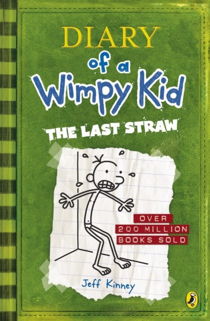 Diary of a Wimpy Kid: The Last Straw (Book 3) by Jeff Kinney Diary of a Wimpy Kid: The Last Straw (Book 3) by Jeff Kinney