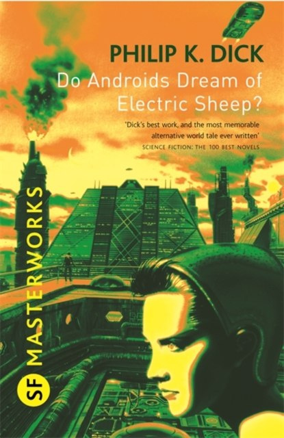 Do Androids Dream Of Electric Sheep? by Philip K. Dick Do Androids Dream Of Electric Sheep? by Philip K. Dick