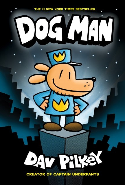 Dog Man : 1 by Dav Pilkey Dog Man : 1 by Dav Pilkey