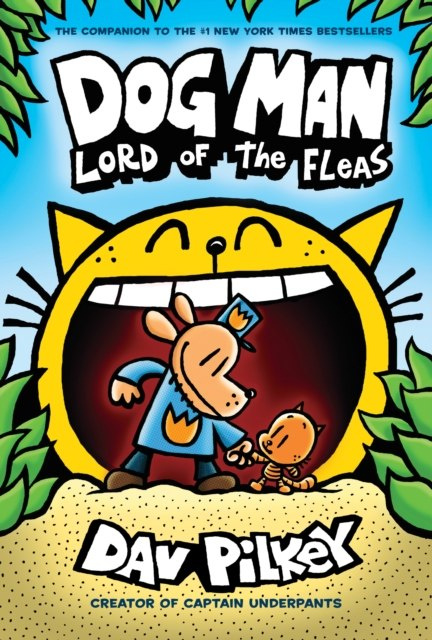 Dog Man 5: Lord of the Fleas : 5 by Dav Pilkey Dog Man 5: Lord of the Fleas : 5 by Dav Pilkey