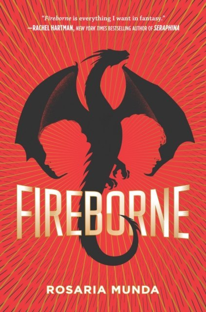 Fireborne : 1 by Rosaria Munda Fireborne : 1 by Rosaria Munda