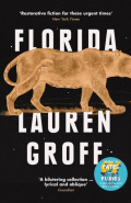 Florida by Lauren Groff Florida by Lauren Groff