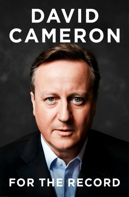 For the Record by David Cameron For the Record by David Cameron
