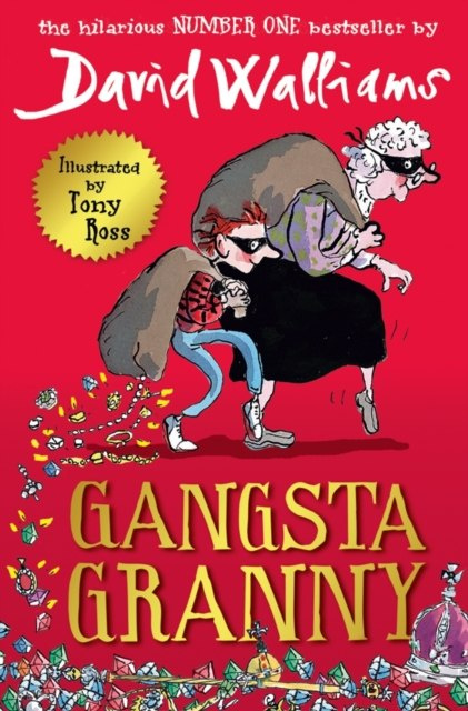 Gangsta Granny by David Walliams Gangsta Granny by David Walliams