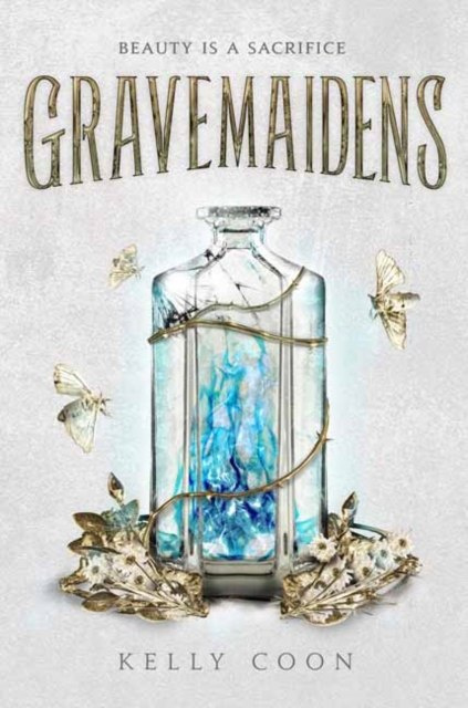 Gravemaidens by Kelly Coon Gravemaidens by Kelly Coon