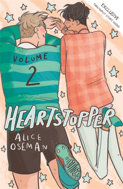 Heartstopper Volume Two by Alice Oseman Heartstopper Volume Two by Alice Oseman