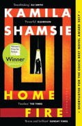 Home Fire : WINNER OF THE WOMEN'S PRIZE FOR FICTION 2018 by Kamila Shamsie Home Fire : WINNER OF THE WOMEN'S PRIZE FOR FICTION 2018 by Kamila Shamsie