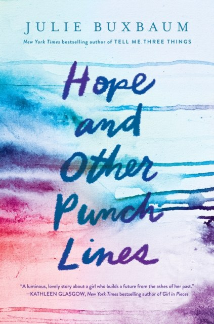 Hope and Other Punch Lines by Julie Buxbaum Hope and Other Punch Lines by Julie Buxbaum