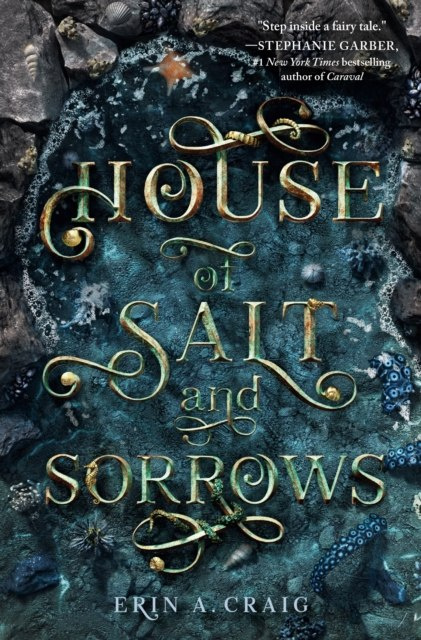 House Of Salt And Sorrows by Erin A. Craig House Of Salt And Sorrows by Erin A. Craig