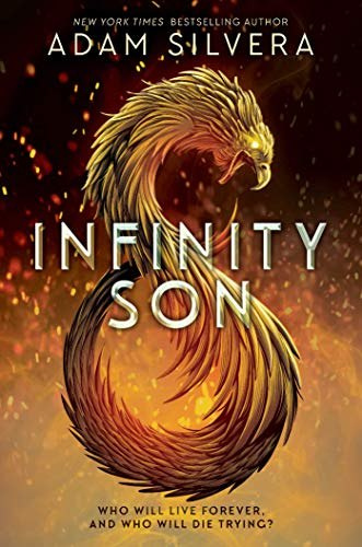 Infinity Son by Adam Silvera Infinity Son by Adam Silvera
