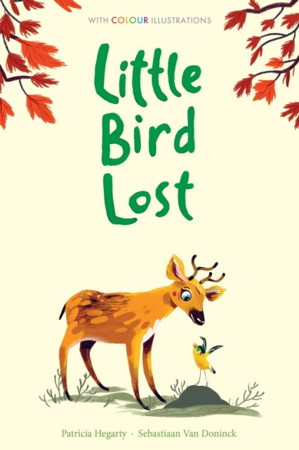 Little Bird Lost : 7 by Patricia Hegarty Little Bird Lost : 7 by Patricia Hegarty