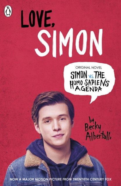 Love Simon : Simon Vs The Homo Sapiens Agenda Official Film Tie-in by Becky Albertalli Love Simon : Simon Vs The Homo Sapiens Agenda Official Film Tie-in by Becky Albertalli