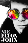 ME ELTON JOHN AUTOBIOGRAPHY by ELTON JOHN ME ELTON JOHN AUTOBIOGRAPHY by ELTON JOHN