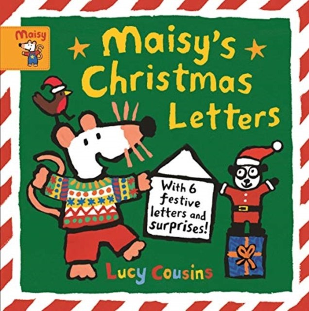 Maisy's Christmas Letters: With 6 festive letters and surprises! by Lucy Cousins Maisy's Christmas Letters: With 6 festive letters and surprises! by Lucy Cousins