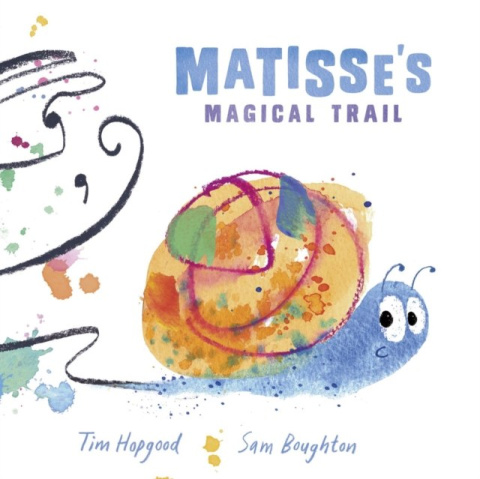 Matisse's Magical Trail by Tim Hopgood Matisse's Magical Trail by Tim Hopgood