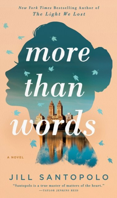 More Than Words by Jill Santopolo More Than Words by Jill Santopolo