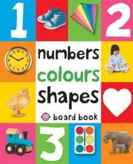 Numbers, Colours, Shapes : First 100 Soft To Touch by Roger Priddy