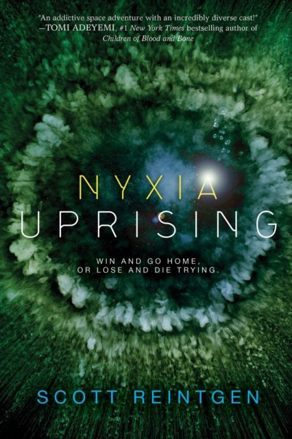 Nyxia Uprising : 3 by Scott Reintgen Nyxia Uprising : 3 by Scott Reintgen