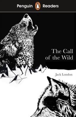 Penguin Readers Level 2: The Call of the Wild by Jack London