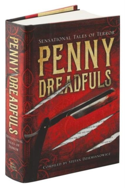 Penny Dreadfuls : Sensational Tales of Terror by Various