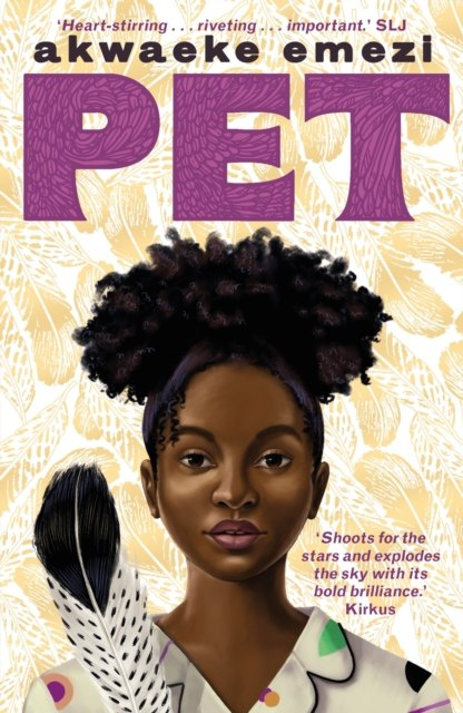 Pet by Akwaeke Emezi Pet by Akwaeke Emezi