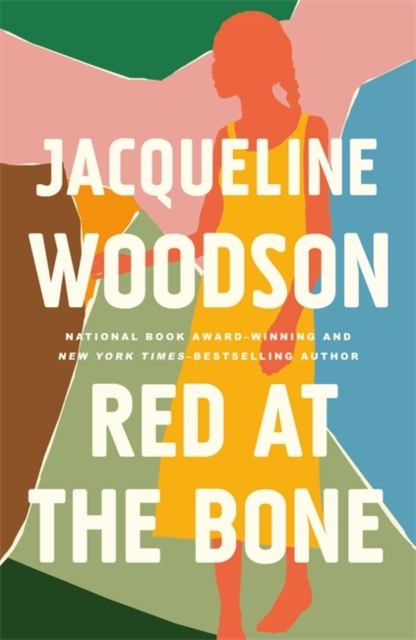 Red at the Bone by Jacqueline Woodson Red at the Bone by Jacqueline Woodson
