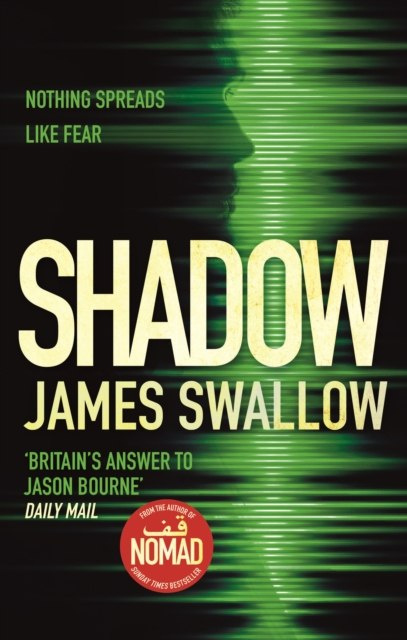 Shadow : The game-changing thriller of the year by James Swallow Shadow : The game-changing thriller of the year by James Swallow