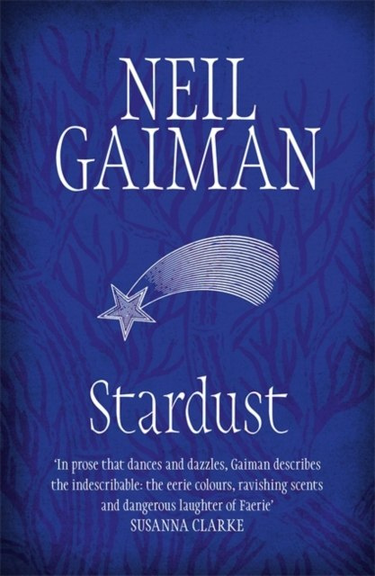 Stardust by Neil Gaiman Stardust by Neil Gaiman