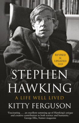 Stephen Hawking : A Life Well Lived by Kitty Ferguson