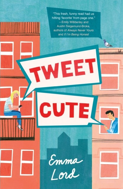 TWEET CUTE by EMMA LORD TWEET CUTE by EMMA LORD