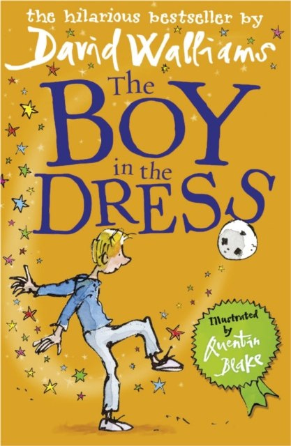 The Boy in the Dress by David Walliams The Boy in the Dress by David Walliams