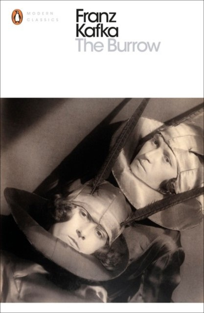 The Burrow by Franz Kafka The Burrow by Franz Kafka