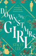 The Downstairs Girl by Stacey Lee The Downstairs Girl by Stacey Lee
