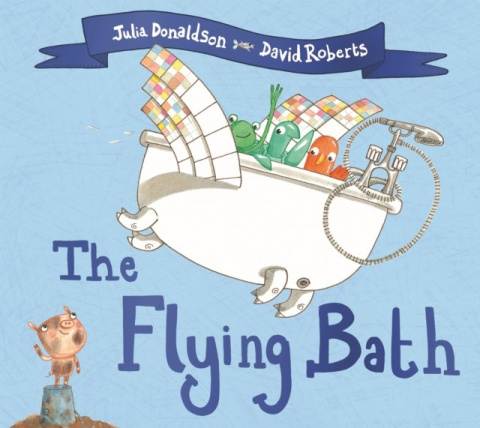 The Flying Bath by Julia Donaldson The Flying Bath by Julia Donaldson