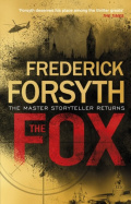 The Fox by Frederick Forsyth The Fox by Frederick Forsyth