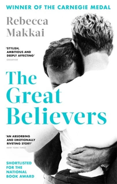 The Great Believers by Rebecca Makkai The Great Believers by Rebecca Makkai