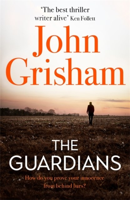 The Guardians by John Grisham The Guardians by John Grisham
