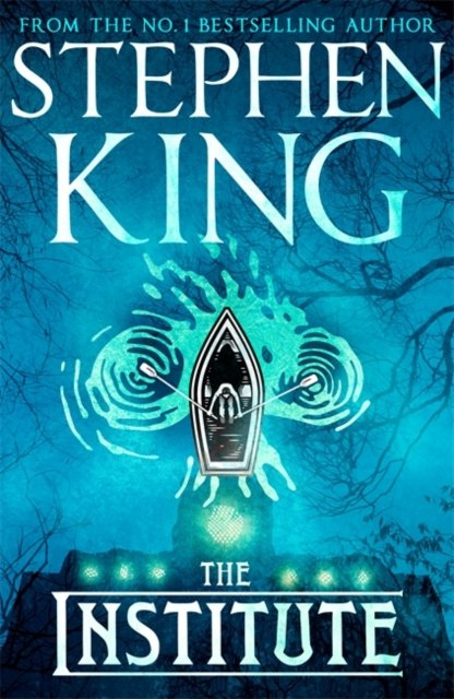 The Institute by Stephen King The Institute by Stephen King