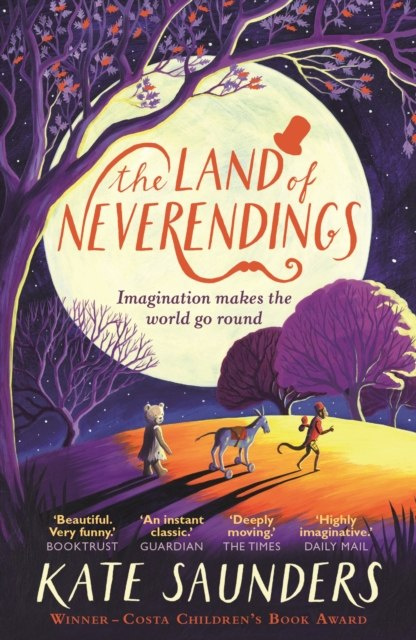 The Land of Neverendings by Kate Saunders The Land of Neverendings by Kate Saunders
