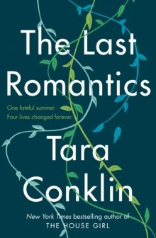 The Last Romantics by Tara Conklin The Last Romantics by Tara Conklin