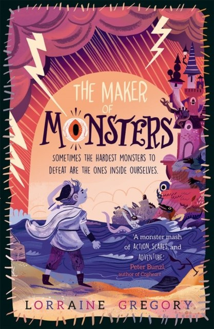 The Maker of Monsters by Lorraine Gregory The Maker of Monsters by Lorraine Gregory