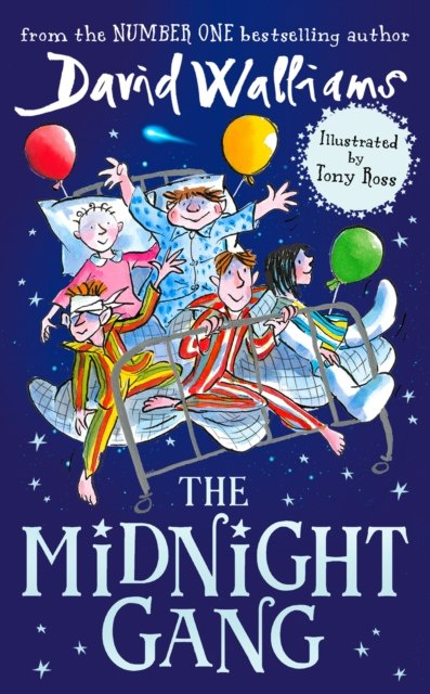 The Midnight Gang by David Walliams The Midnight Gang by David Walliams