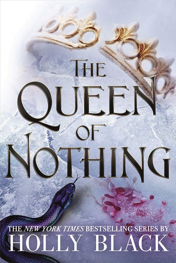 The Queen of Nothing : 3 by Holly Black